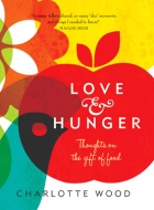 Love & Hunger: Thoughts on the gift of food